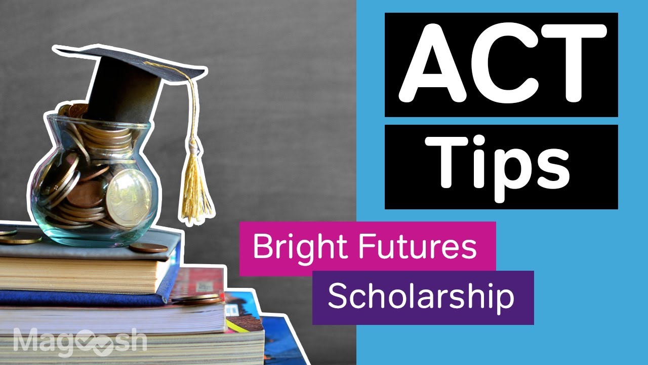 ACT Tips How to Qualify for the Bright Futures Scholarship YouTube