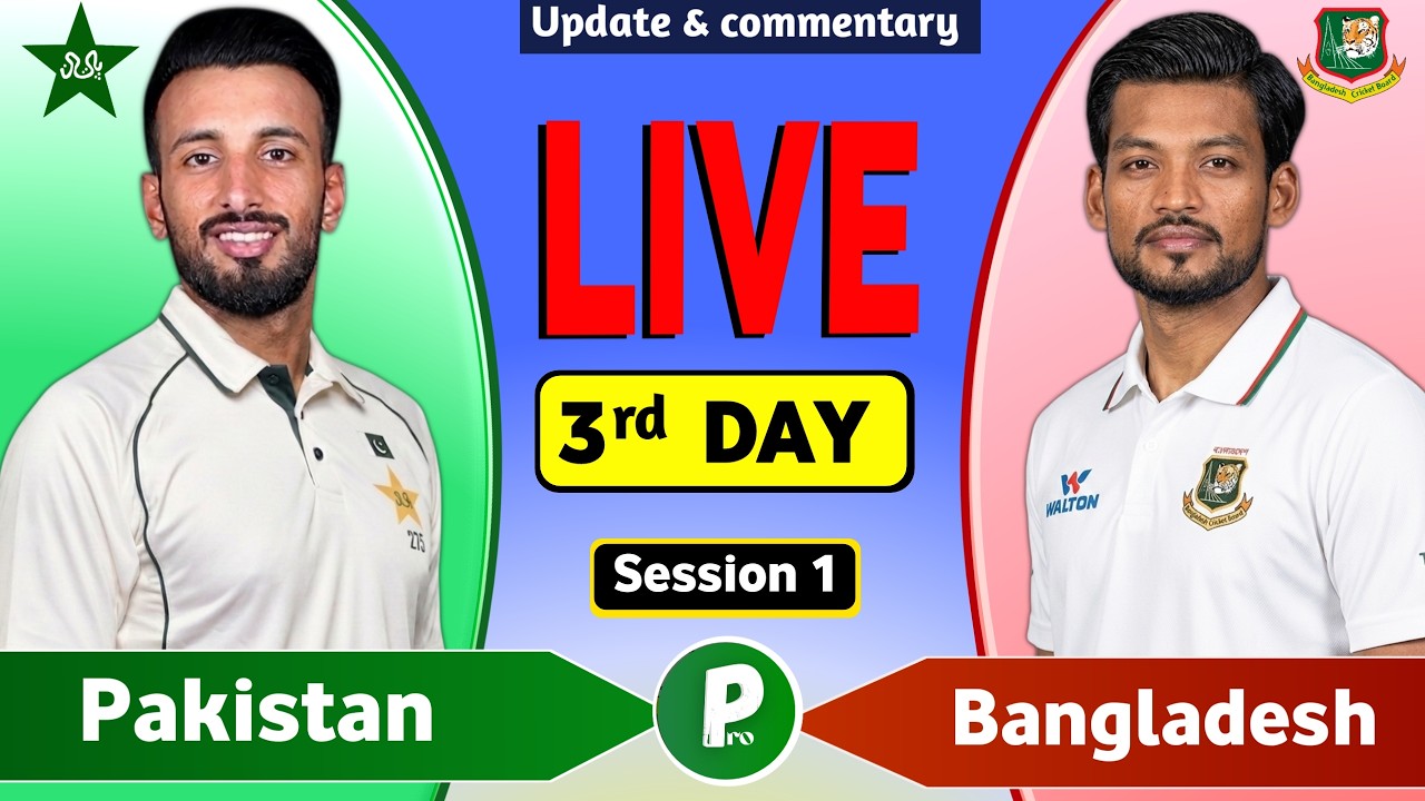 Pakistan vs Bangladesh Live Match Today | PAK vs BAN 1st Test Day 3 Live Cricket Score & Commentary