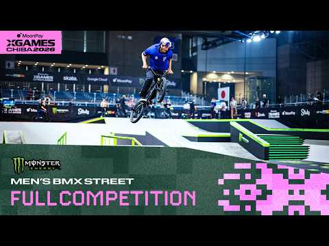 Monster Energy Men's BMX Street: FULL COMPETITION | MoonPay X Games Chiba 2026