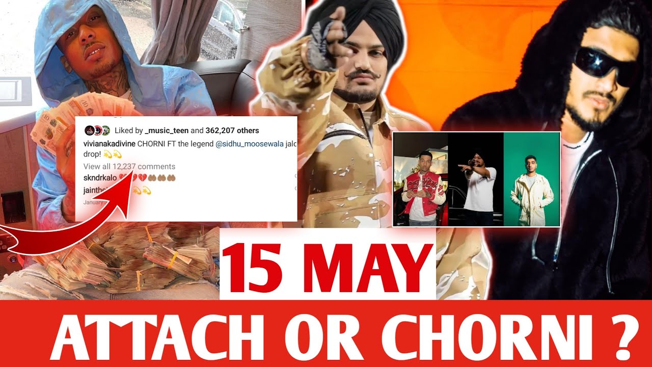 Attach/ Chorni | 15 May | Sidhu Moose Wala Ft Fredo / Divine ? Latest Punjabi Song News | Punjab Hub