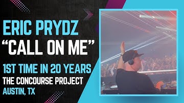 Eric Prydz Plays "Valerie" to "Call on Me" - 1st Time in 20 Years at The Concourse Project - ATX