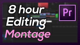 8 Hours of Editing in 10 Minutes - Time lapse [6]