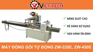 MÁY ĐÓNG GÓI BÁNH KẸO TỰ ĐỘNG ZW-320E & ZW-450E | VIETTECH