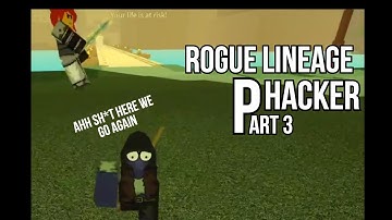 Rogue Lineage Hacker Part 3