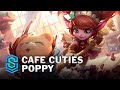 Cafe Cuties Poppy Skin Spotlight - League of Legends