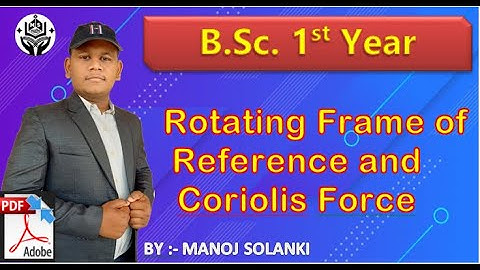 rotating frame of reference and Coriolis force || formula derive || with PDF.
