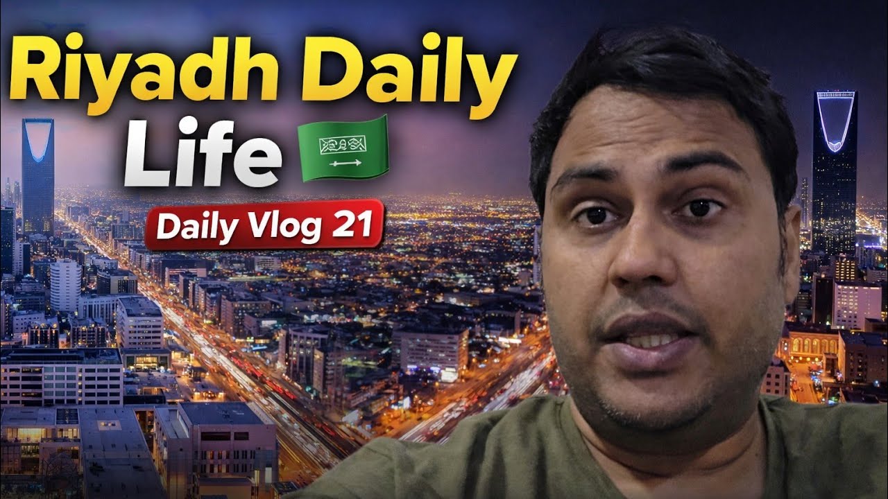Saudi Arabia Daily Vlog 21 🇸🇦 | Riyadh City Morning to Night Routine | Indian Life in Saudi Arabia