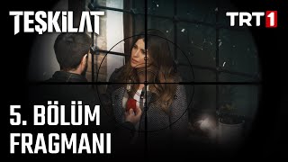 Teşkilat 5. Bölüm Fragmanı