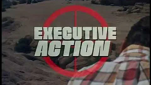 Executive Action - Original Theatrical Trailer