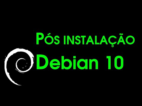 PÓS INSTALAÇÃO Debian Buster