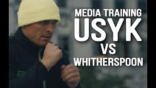 Oleksandr Usyk vs. Chazz Witherspoon. Media training.