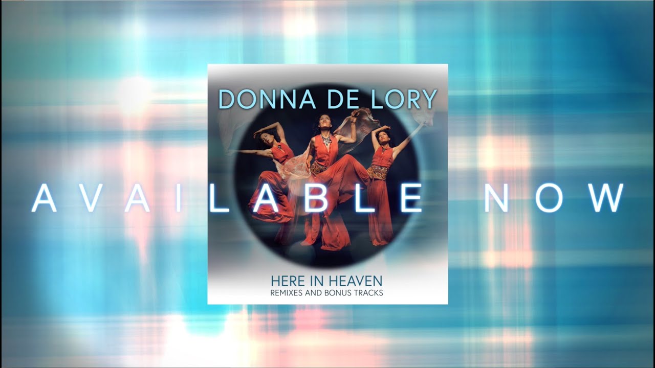 Donna De Lory - Here In Heaven (Remixes and Bonus Tracks) Megamix 