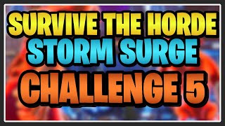 PL 474 HUSKS! STORM SURGE CHALLENGE 5!  Fortnite STW Survive the Horde