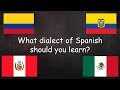 What's the best dialect of Spanish for you to learn?
