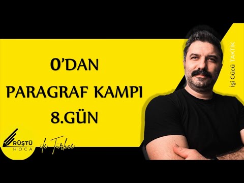 0’dan Paragraf Kampı | 8.GÜN | Sıralama, Anlatım İlkeleri, Getirilemez, Başlık Bulma | RÜŞTÜ HOCA