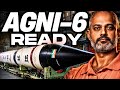 DRDO Says Agni 6 is Ready for Action, Why Not Fire It? I Aadi