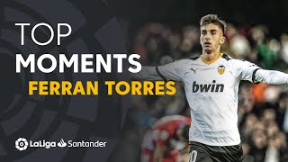 TOP MOMENTS Ferran Torres