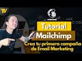 Tutorial Mailchimp 2022 | Email marketing en español