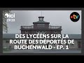 Le voyage de lycens de doullens  buchenwald  la marche le long de la blutstrasse ep14