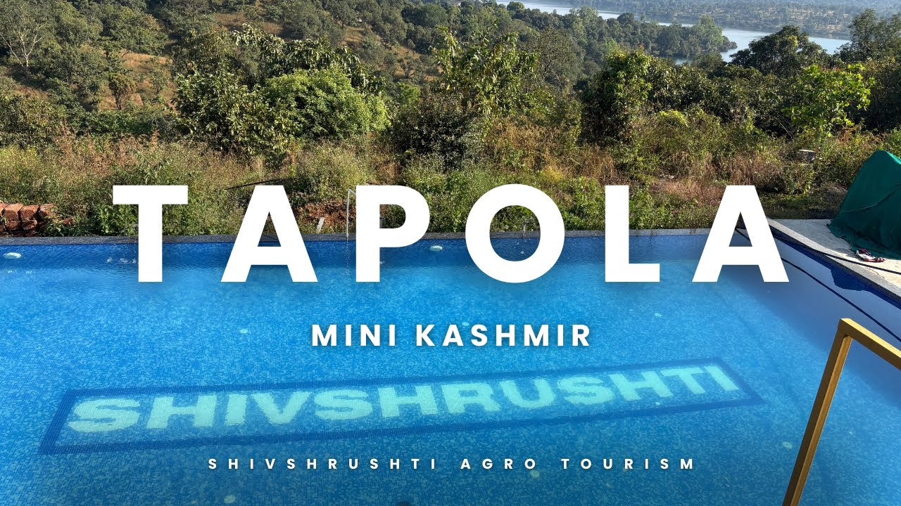 Tapola | Mini Kashmir | Mahabaleshwar | Shivshrushti Agro Tourism 