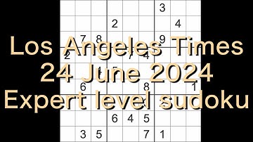 Sudoku solution – Los Angeles Times 24 June 2024 Expert level