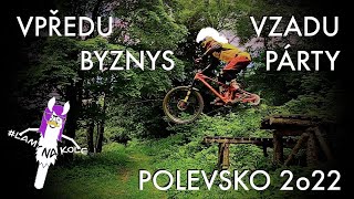 BIKEPARK POLEVSKO 2022 + POPRVÉ NA MULLETU - [4K]