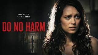 Do No Harm FULL MOVIE | Sarah Allen | Thriller Movie | Femme Fatales