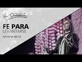 Fe para levantarse - Natalia Nieto - 21 Marzo 2018