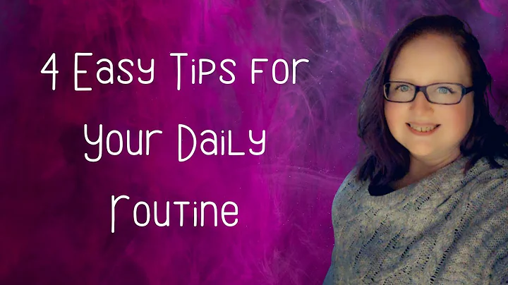 4 tips for your daily routine