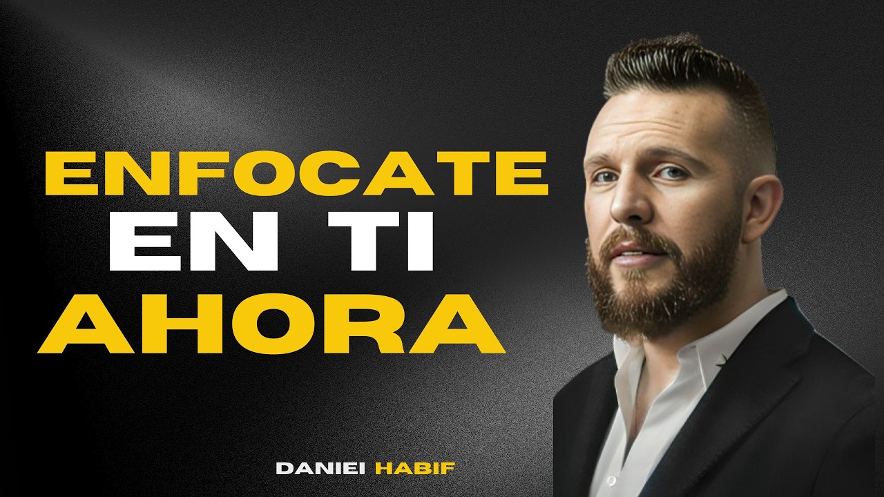 ENFÓCATE EN TI Y Deja De Desperdiciar Tu Vida | Daniel Habif - YouTube