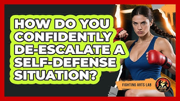 How Do You Confidently De-escalate A Self-defense Situation? - Fighting Arts Lab
