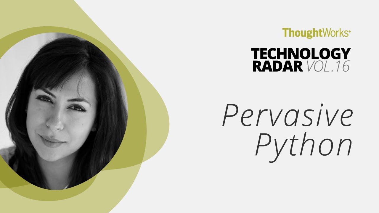 Pervasive Python | Technology Radar Vol.16 - YouTube