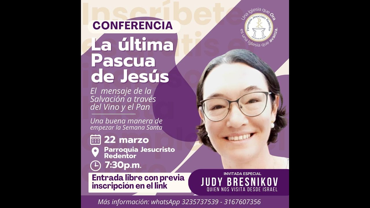 🔴 EN VIVO | CONFERENCIA LA ULTIMA PASCUA DE JESÚS Online, 7:30 pm ...