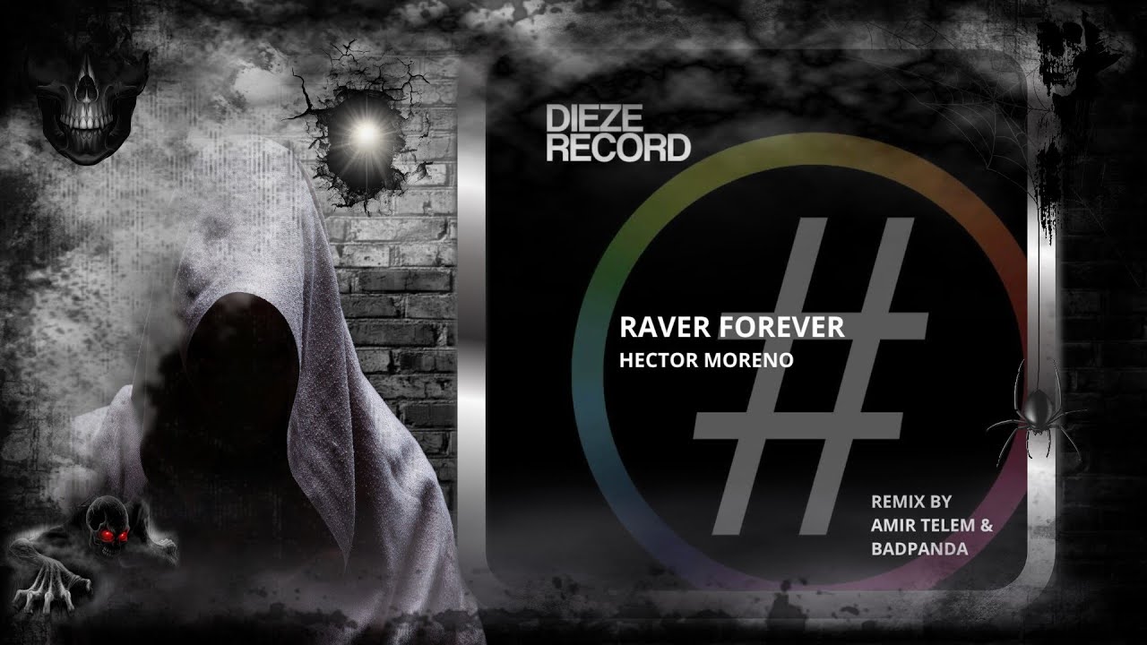 Hector Moreno – Raver Forever (Badpanda Remix) [Dièze Record] - YouTube ...