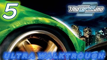 Need for Speed Underground 2 (2004) | Ultra™ Walkthrough [Part 5]