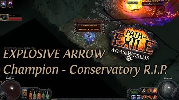 Path Of Exile 2.3: Explosive arrow Champion - T14 Conservatory R.I.P. map