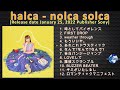 halca - nolca solca [2023] (snippet of songs)
