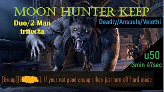 2man/Duo Pure Lunacy - Moon Hunter Keep Trifecta, u50 (DPS POV)