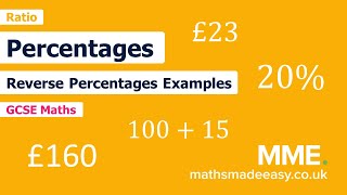 Ratio and Proportion - Reverse Percentages (Example Questions)