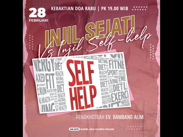 Kebaktian Doa Rabu - Ev. Bambang Alim - Injil Sejati vs Injil Self Help - 28 Februari 2024