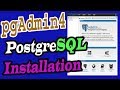 PostgreSql Installation Part-01 | Install phAdmin4 On Local Machine | How To Create & Connect Sever