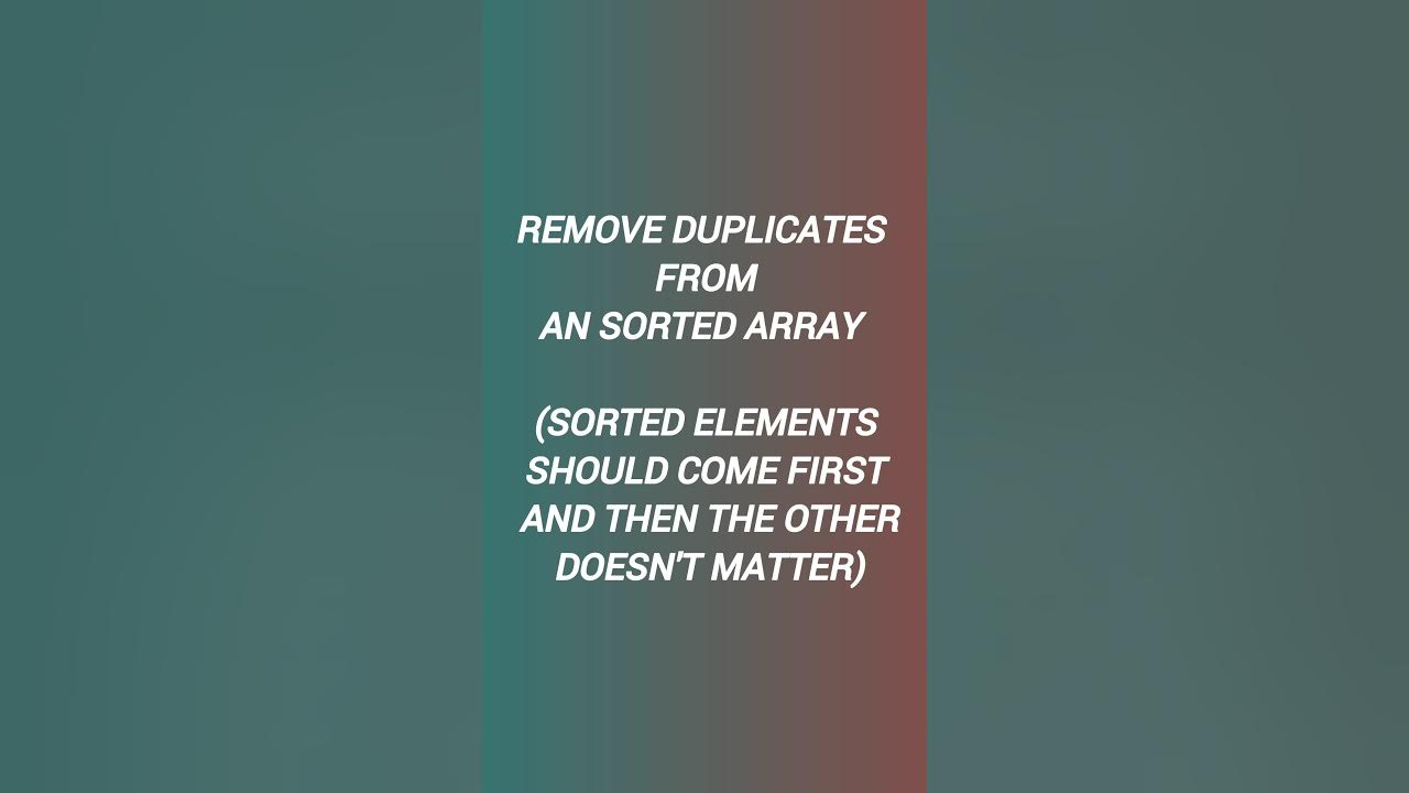 Remove Duplicates From An Sorted Array (Leadcode) #java #dsa # ...