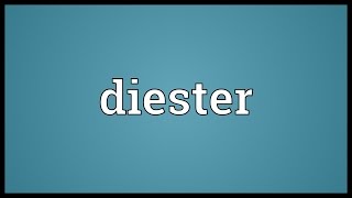 Diester Meaning