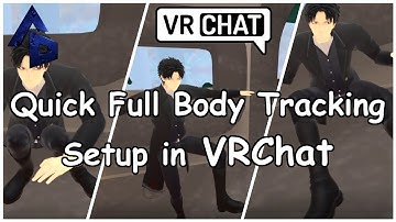 Quick Full Body Tracking Setup in VRChat