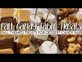 CANDY TABLE TREATS | FALL THEMED TREATS FOR DESSERT CANDY BAR | FALL WEDDING CANDY TABLE TREATS 2020