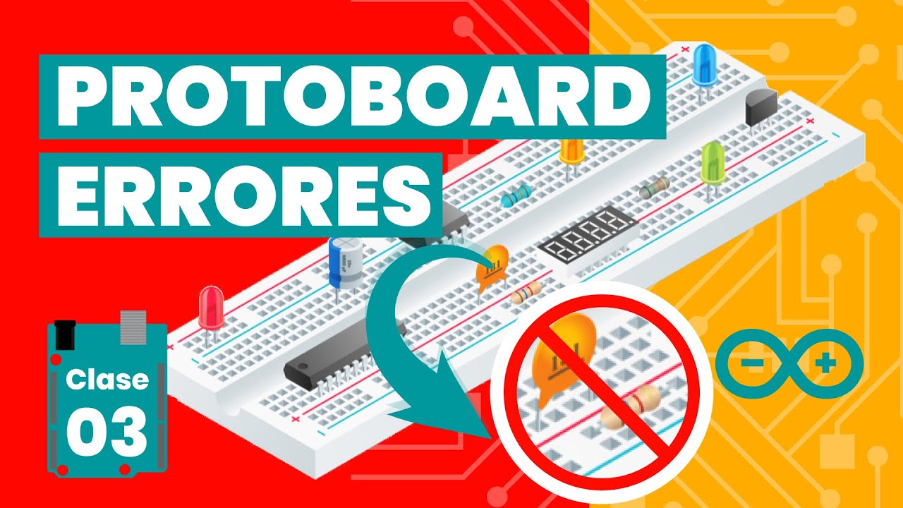 💡 Cómo usar un PROTOBOARD Arduino desde CERO【 2021 】 - Capítulo #03🔋