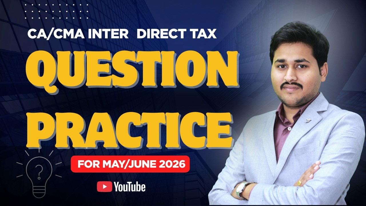 CA/CMA Inter Exam 2026 | Important Question Practice | CA Rajesh Sharma ...