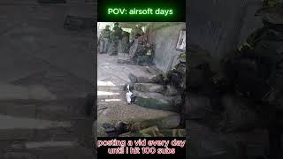 Pov Airsoft Days Day 55