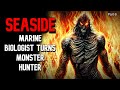 Seaside | MARINE BIOLOGIST TURNS MONSTER HUNTER - Part 6