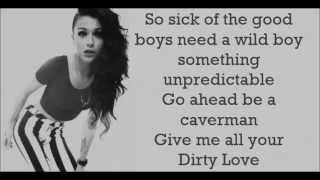 Cher Lloyd - Dirty Love [Lyrics] [Studio Version]